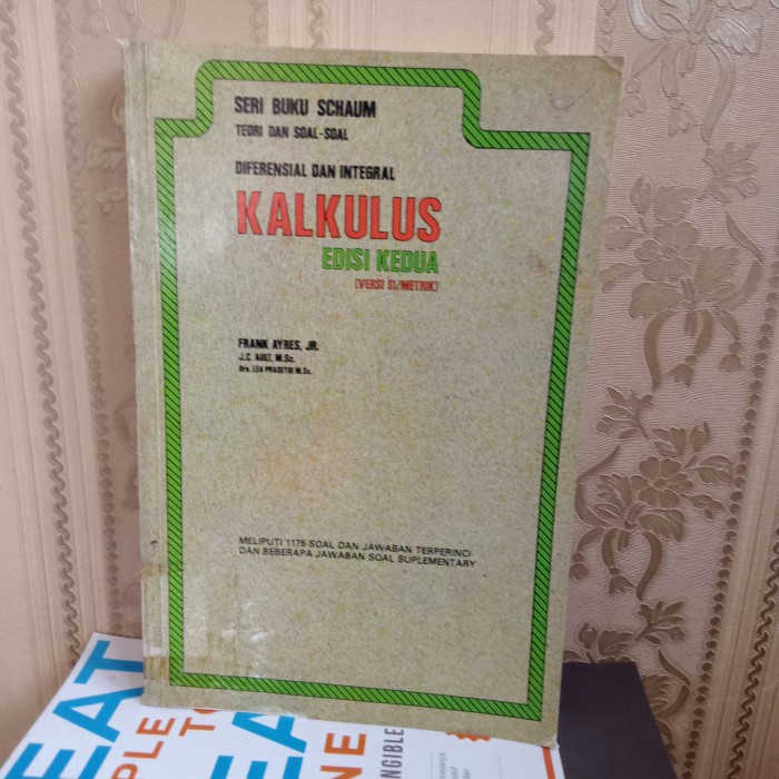 ORI BUKU SERI BUKU SCHAUM TEORI DAN SOAL-SOAL DIFERENSIAL DAN INTEGRAL