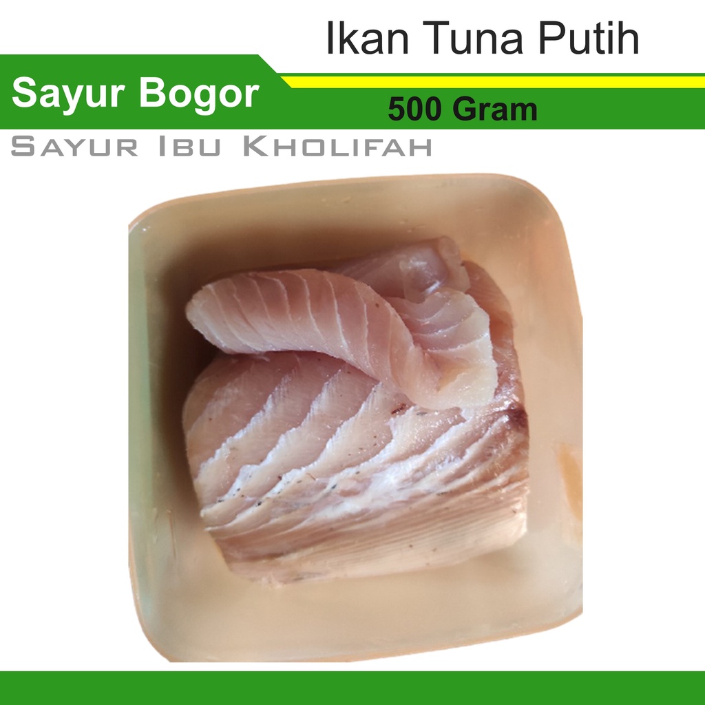 Ikan Tuna Putih 500 Gram Segar Ikan Segar Bogor