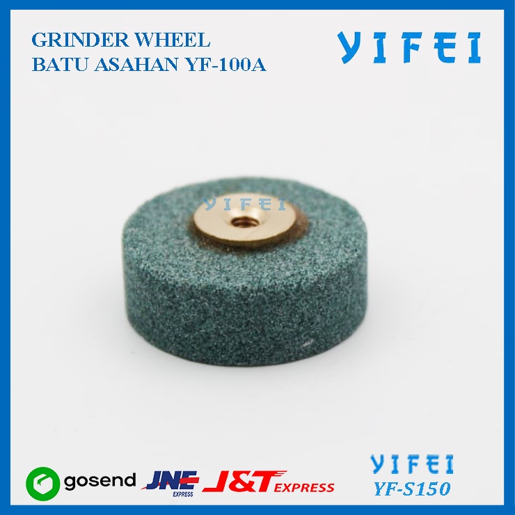 GRINDER WHEEL YIFEI YF-S150/BATU ASAHAN YF-100A