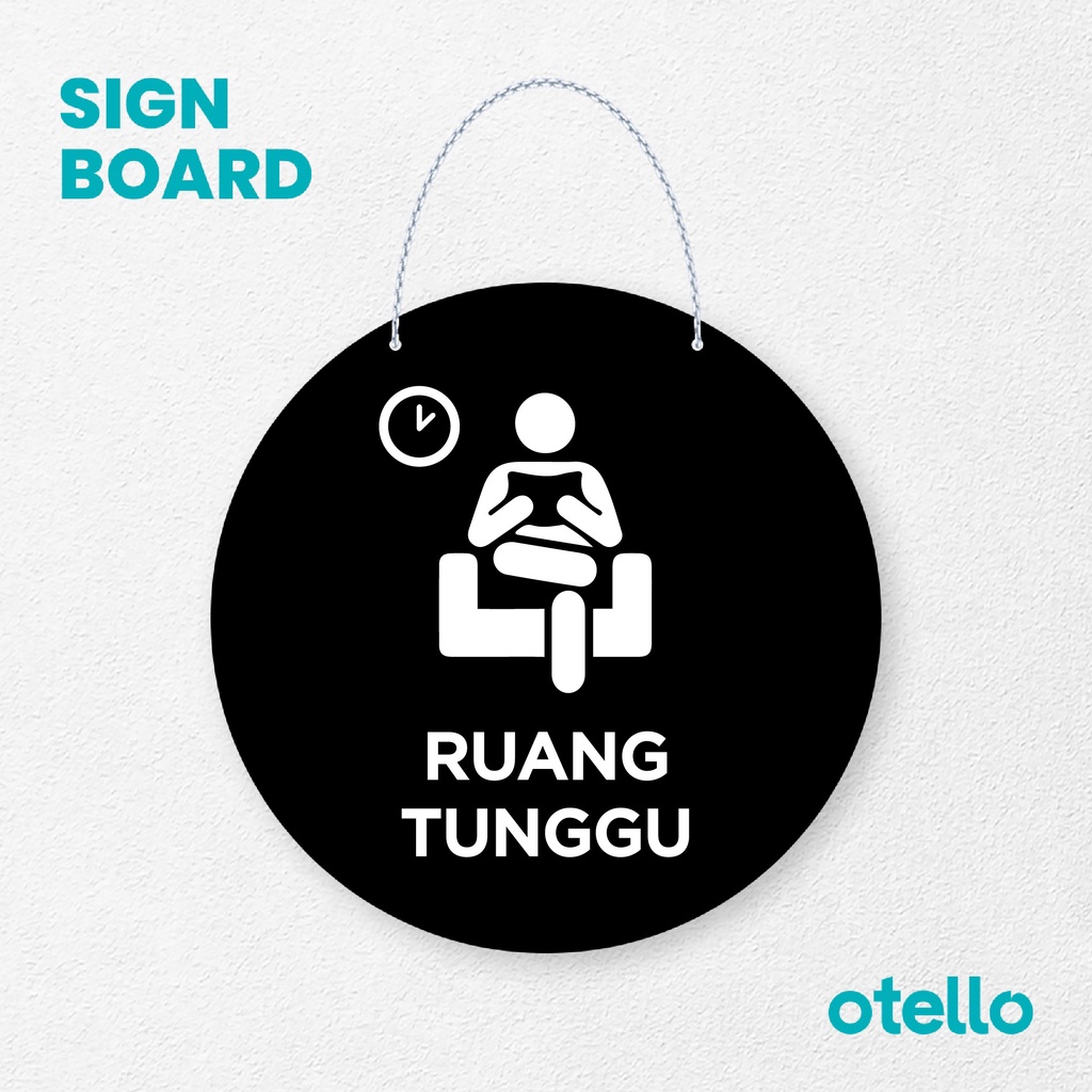 Otello Signage Ruang Tunggu Signage Board Acrylic Papan Gantung Akrilik Rantai Petunjuk Toko Modern Minimalist Kafe Restoran Kantor Gedung Cafe