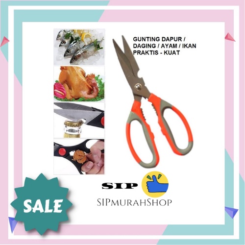 Gunting Dapur Serbaguna Multifungsi Pemotong Daging Ayam Tulang Ikan Super Tajam / Kitchen Scissors Stainless Steel | Gunting Dapur Serbaguna Multifungsi / Gunting Daging Tulang Ikan Ayam Serbaguna Kertas &amp; Pembuka botol Super Stainless
