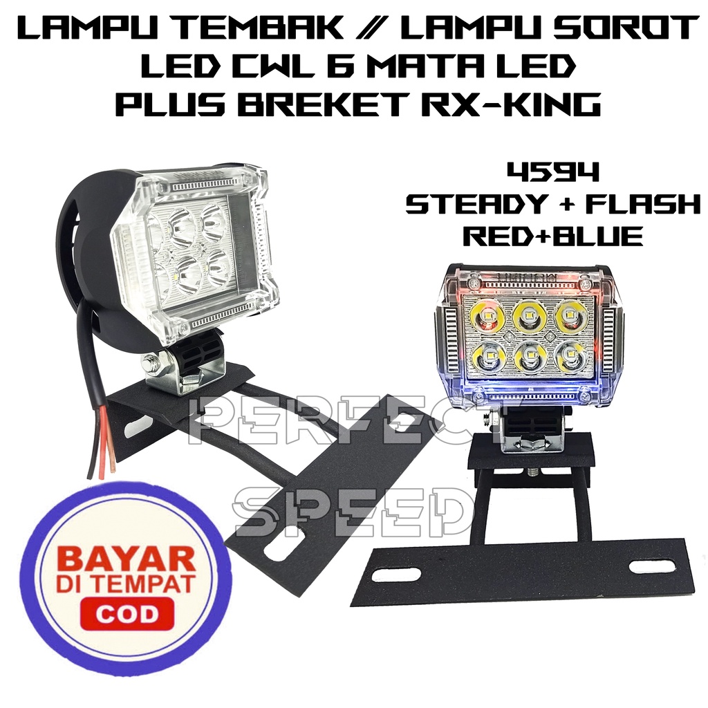 LAMPU LED MOTOR / LAMPU SOROT / LAMPU TEMBAK CWL 6 MATA SENJA FLASH BLUE + RED PLUS BREKET RX-KING