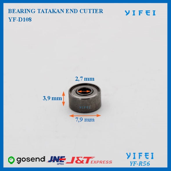 BEARING YIFEI YF-R56/BEARING TATAKAN END CUTTER YF-D108