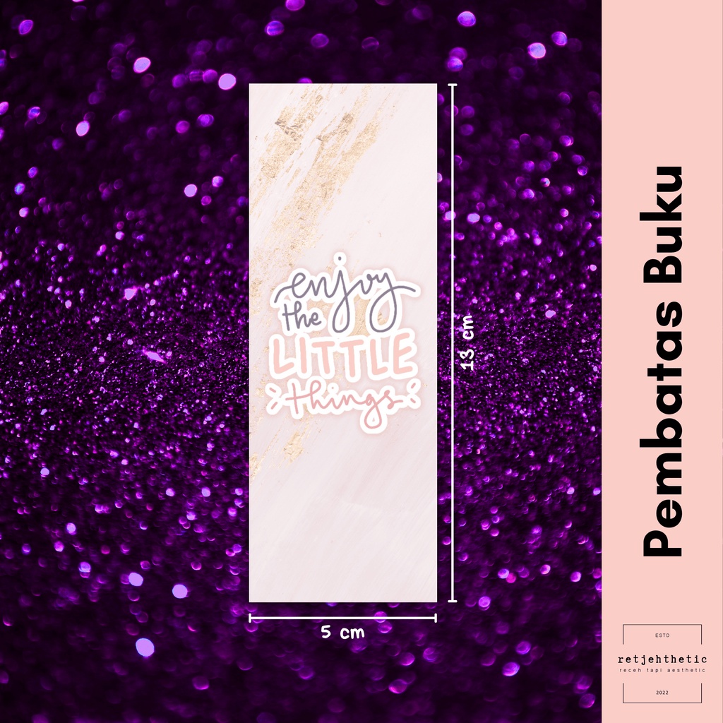 

Bookmark: Lettering Quote in Pink "Enjoy The Little Things" | Pembatas Buku Premium Waterproof Aesthetic