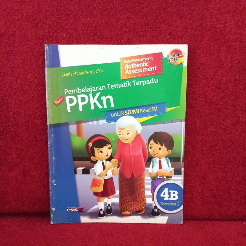 Buku Pelajaran - Pembelajaran Tematik Terpadu PPKn 4B Semester 2 Untuk SD/MI Kelas IV