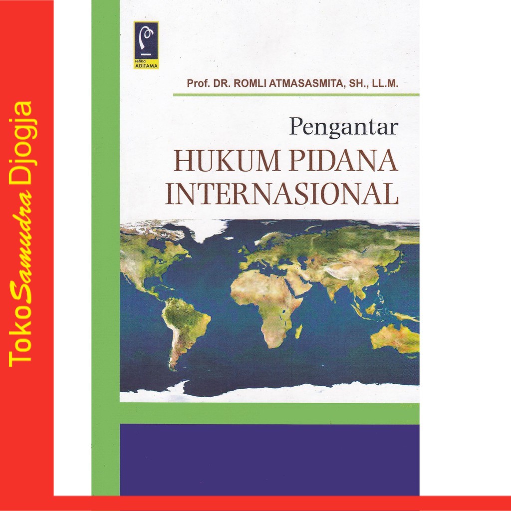 

Buku Pengantar hukum pidana Internasional Romli Atmasasmita