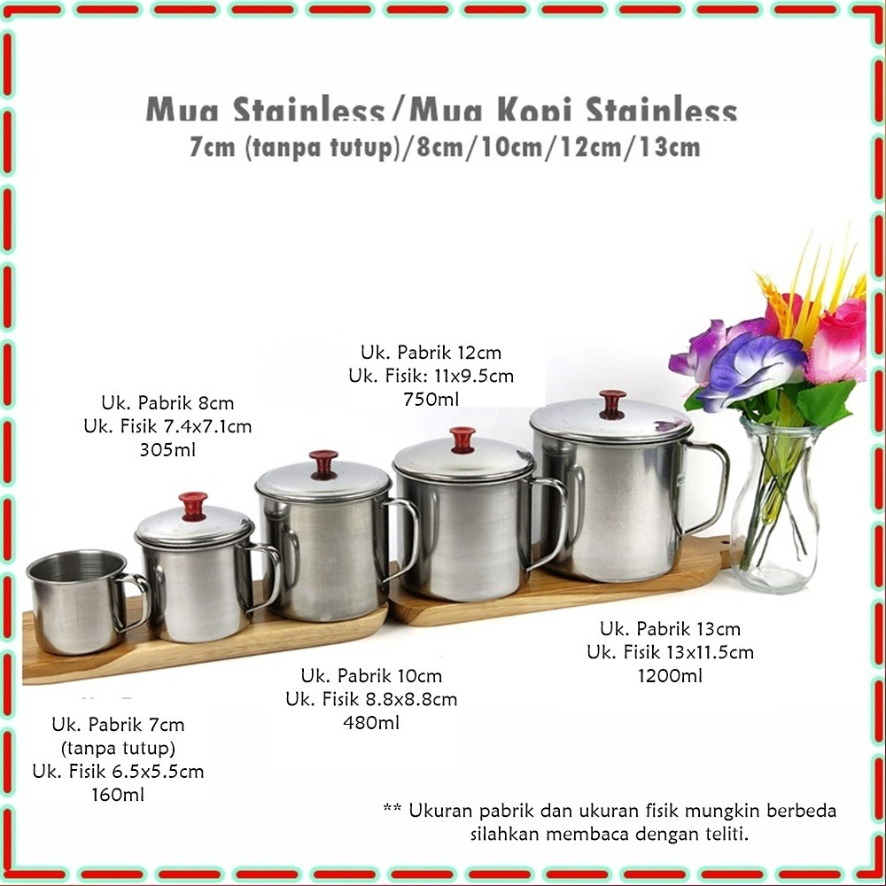 Mug Stainless 7cm (tanpa tutup), Tutup 8cm, 9cm, 10cm, 11cm, 12cm, 13cm