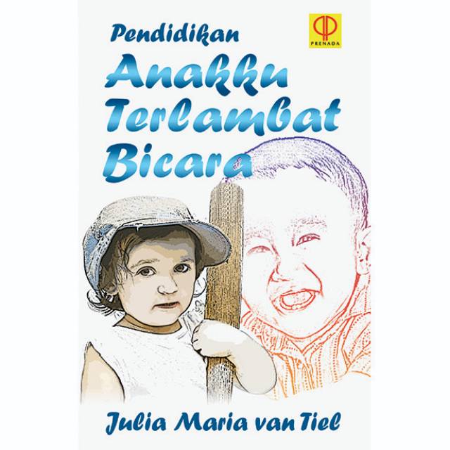 PENDIDIKAN ANAKKU TERLAMBAT BICARA
