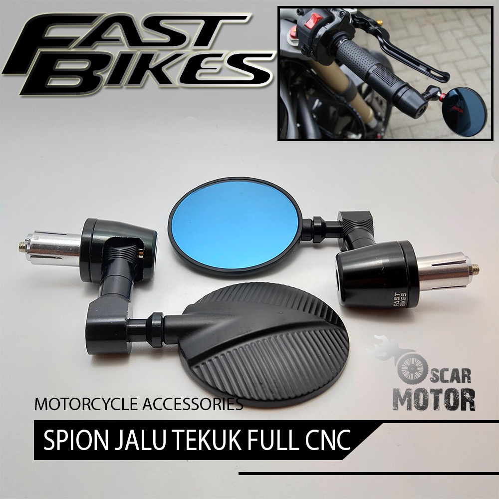 FAST BIKES KACA SPION JALU BULAT FULL CNC UNIVERSAL MODEL TEKUK 2007C motor