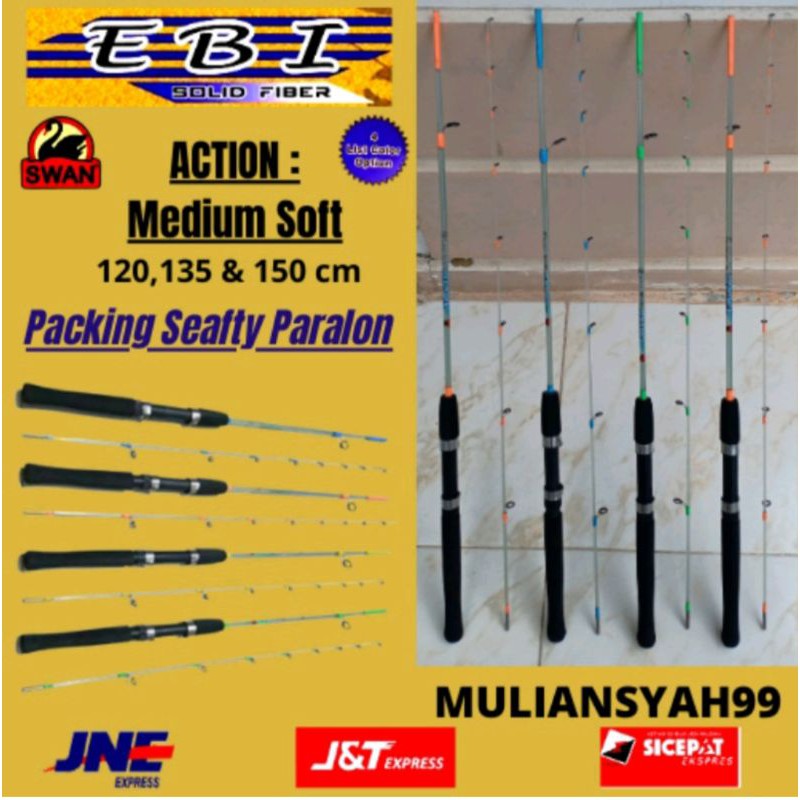 Joran pancing swan ebi nila udang galah super lentur panjang 110 120 135 150 cm fiber solid spinning
