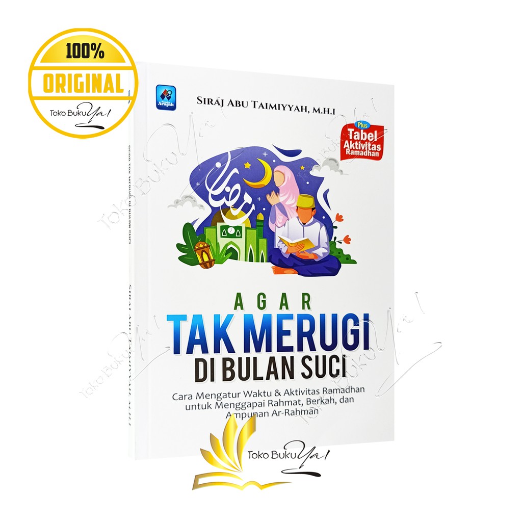 Agar Tak Merugi Di Bulan Suci - Pustaka Arafah