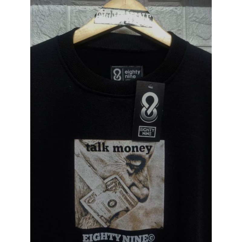 Crewneck kekinian talk money