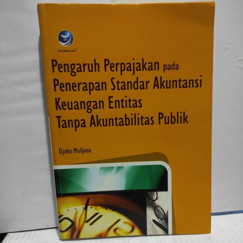Buku Pengaruh perpajakan pada penerapan standar akuntansi keuangan entitas tanpa akuntabilitas publi