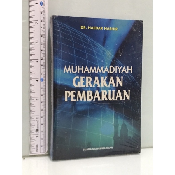 MUHAMMADIYAH GERAKAN PEMBARUAN DR HAEDAR NASHIR