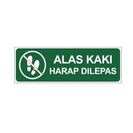 

Stiker alas kaki stiker tulisan alas kaki harap di lepas stiker himbau sign k3 uk8×24cm