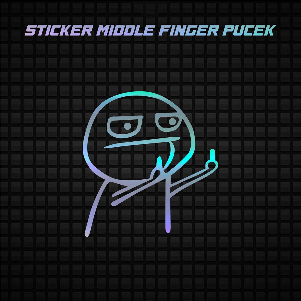 Sticker Hologram Middle Finger PUCEK Stiker Motor