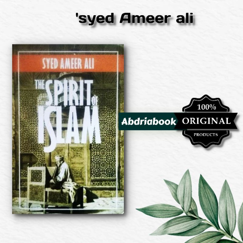 Buku THE SPIRIT OF ISLAM,Syed Ameer ali HC|original
