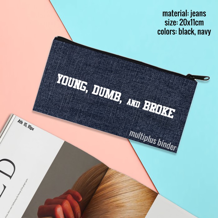 

Kotak Pensil / Tempat Pensil / Pensil Case Jeans Tumblr Young Dumb - Hitam