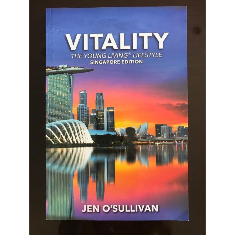 Vitality : The Young Living Lifestyle Singapore Edition
