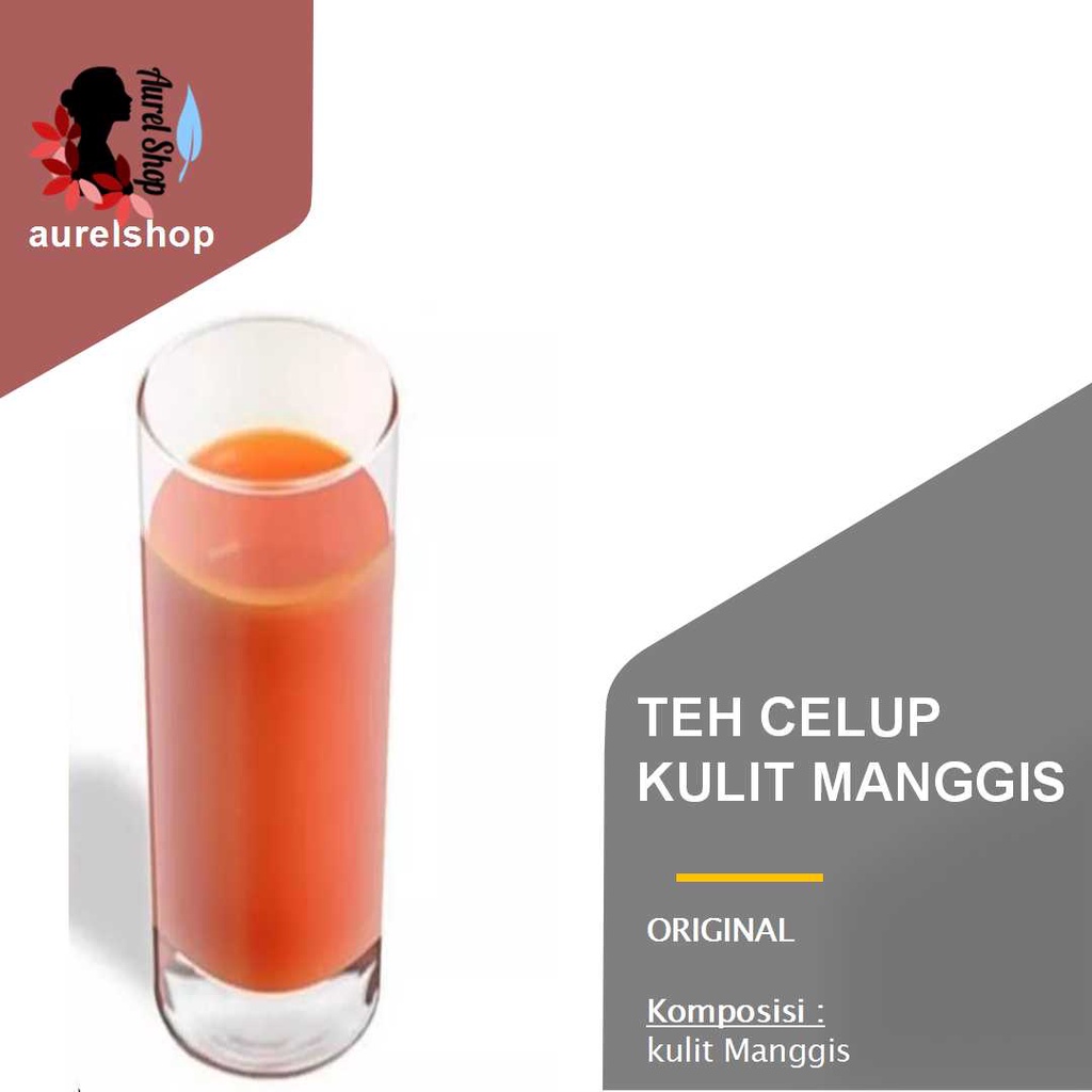 

Teh Celup Kulit Manggis
