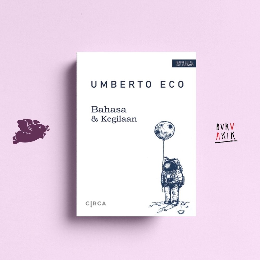 Bahasa dan Kegilaan - Umberto Eco