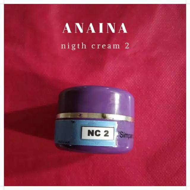 ANAINA SKINCARE/CREAM MALAM DOSIS 2/CREAM PENCERAH/CREAM WHITENING/NC 2 ANAINA SKINCARE