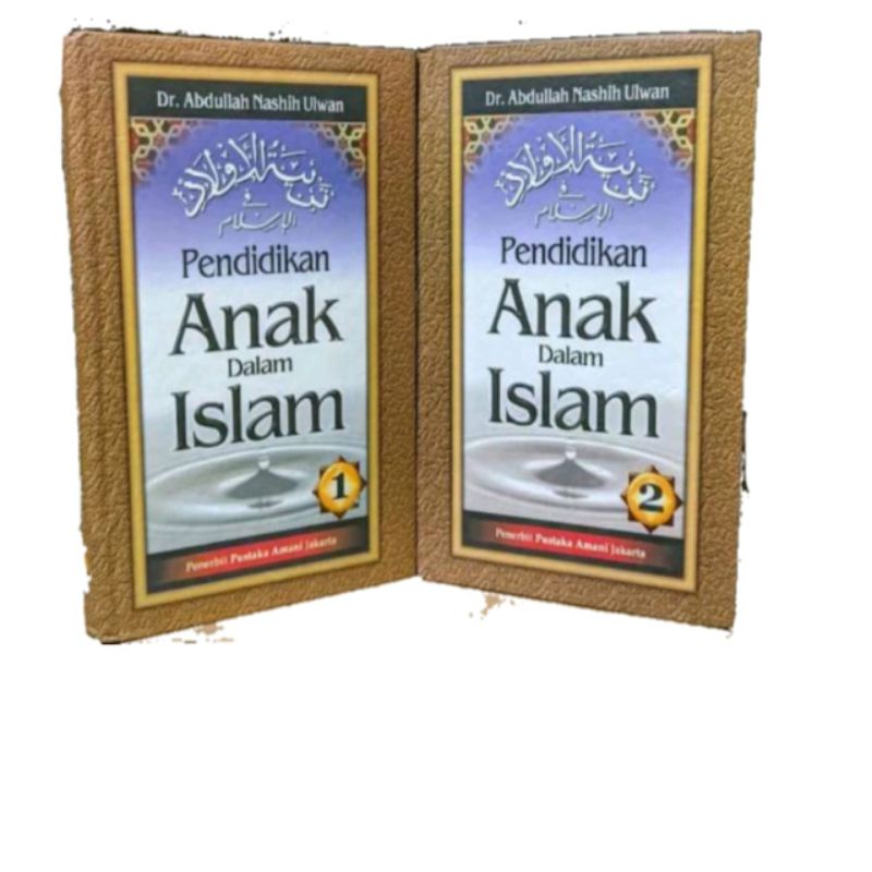TERJEMAH KITAB (TARBIYATUL AULAD FIL ISLAM) PENDIDIKAN ANAK DALAM ISLAM