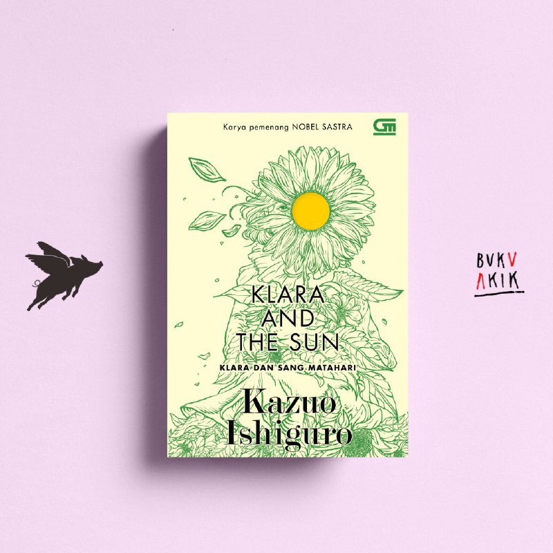 Klara dan Sang Matahari (Klara and The Sun) - Kazuo Ishiguro