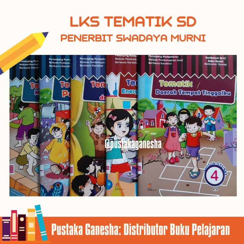 LKS Tematik SD Semester 2 Kelas 1 2 3 4 5 6 Kurikulum 2013 Penerbit Swadaya Murni