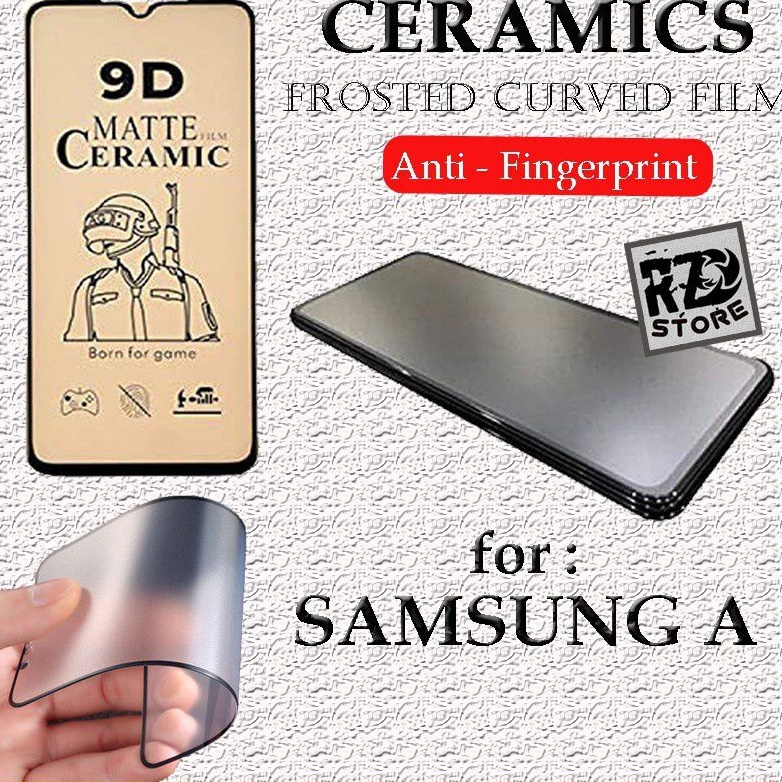 A/M- SCREEN PROTECTOR FILM MATTE CERAMIC SAMSUNG A01 A02 A02s A10 A10S A11 A12 A20 A20S A21 A21s A22 A30 A32 A42 A52 A52S 4G 5G ANTI MINYAK SUPER SENSITIVE TOUCH