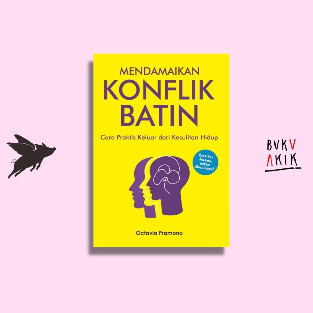 Mendamaikan Konflik Batin - Octavia Pramono