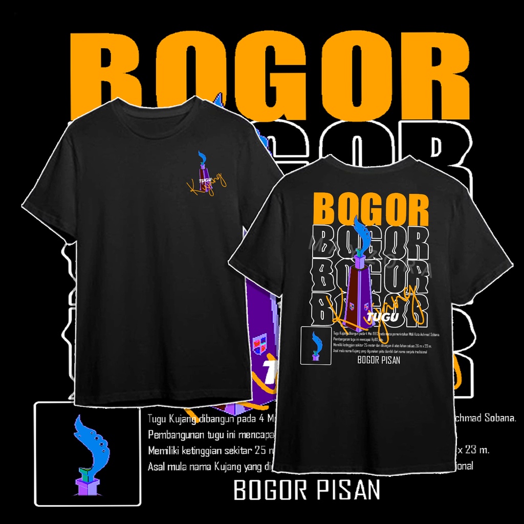 KAOS STREETWEAR TUGU KUJANG KOTA BOGOR - T-Shirt Pria / Wanita -Atasan Pria / Wanita - Fashion Pria 