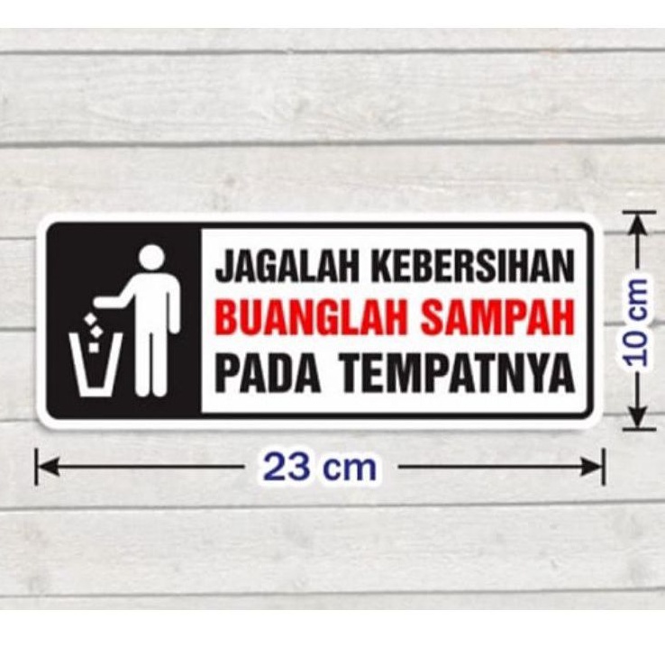 

Stiker sign 23x10. JAGALAH KEBERSIHAN/BUANG SAMPAH PADA TEMPAT NYA. Rambu k3