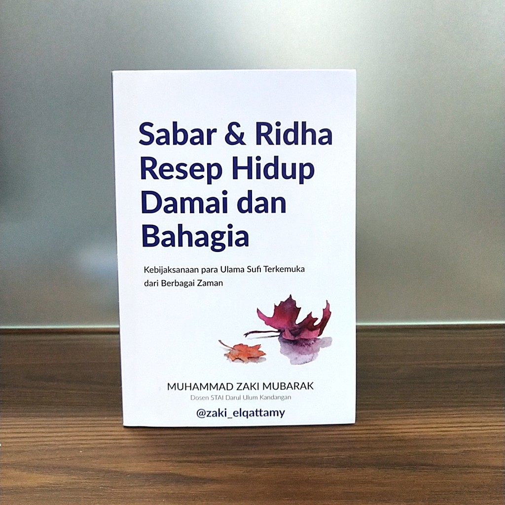 Mizan Sabar Dan Ridha Resep Hidup Damai Dan Bahagia Muhammad Zaki Mubarak Shopee Indonesia