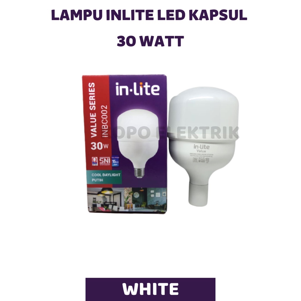 Lampu LED InLite 30 Watt Bohlam Kapsul - Putih (BERGARANSI 1 TAHUN)