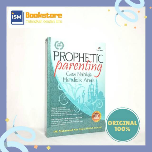Prophetic Parenting - Cara Nabi Mendidik Anak