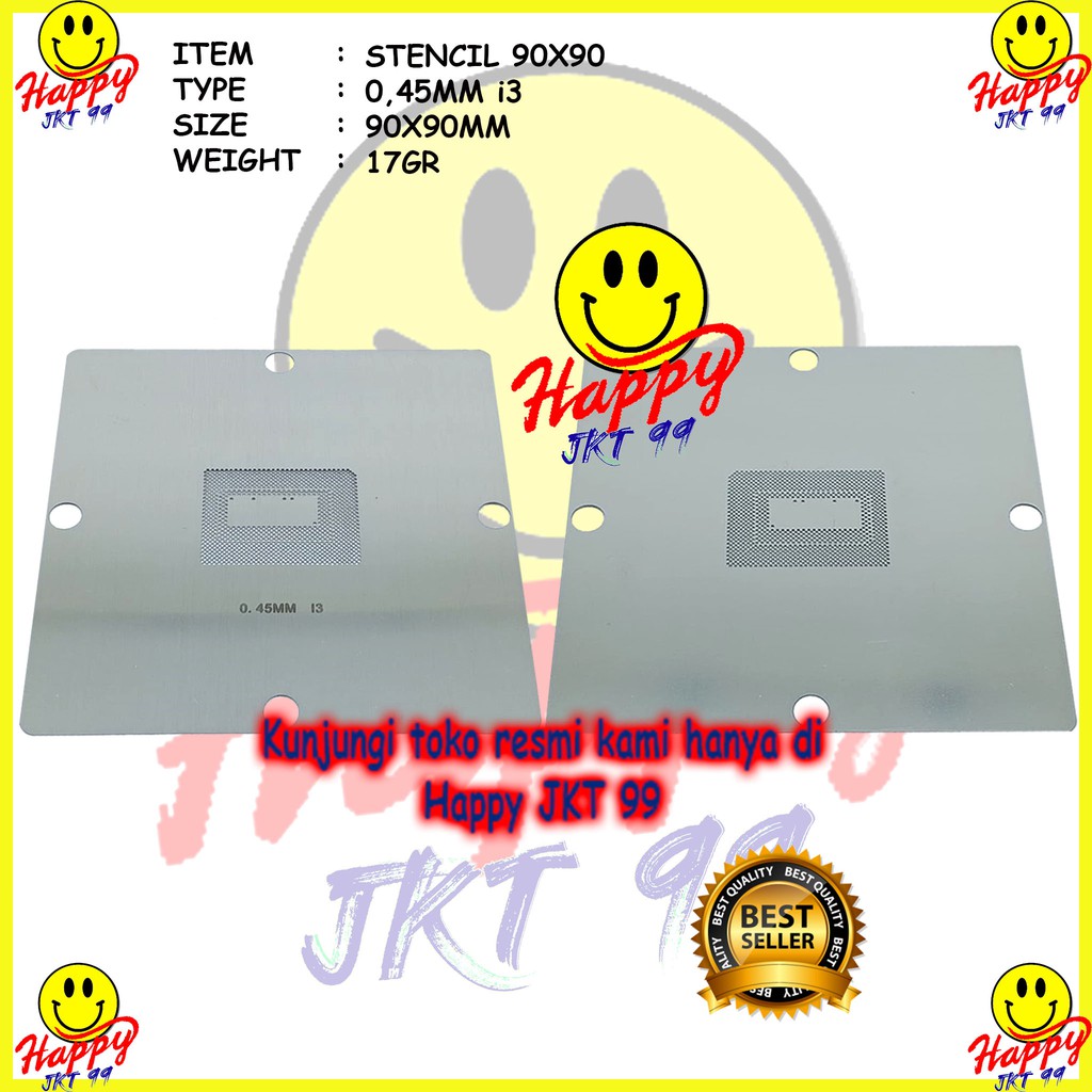 [ HAPPY JKT 99 ] STENCIL 90X90 0.45MM i3 i7 SR00W SROOW SR0UZ