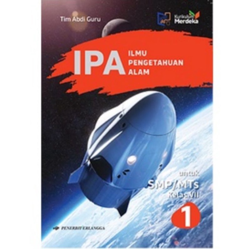 Erlangga - Buku Pelajaran IPA Kelas 1 SMP/Mts Merdeka