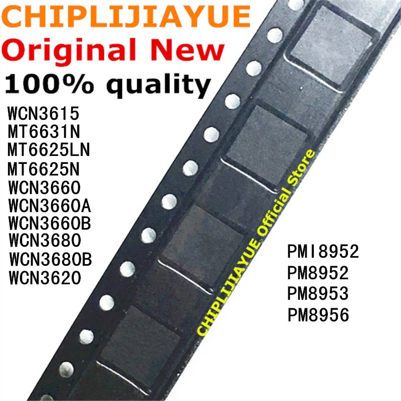 1PCS MT6631N MT6625N MT6625LN WCN3615 WCN3660 WCN3660A WCN3660B WCN3680 WCN3680B WCN3620 PMI8952 PM8952 PM8956 PM8953 original