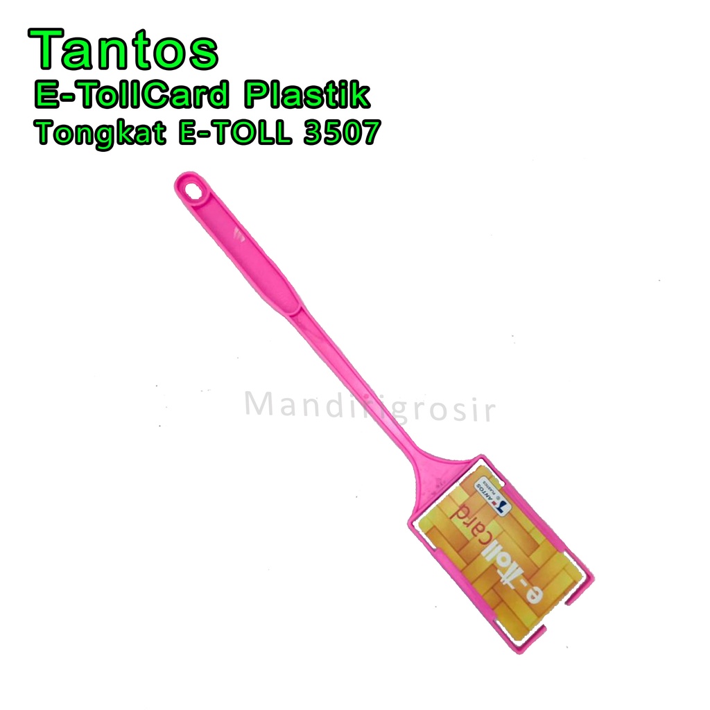 Tongkat E-Toll * Tantos plastics * Tongkat Plastik*