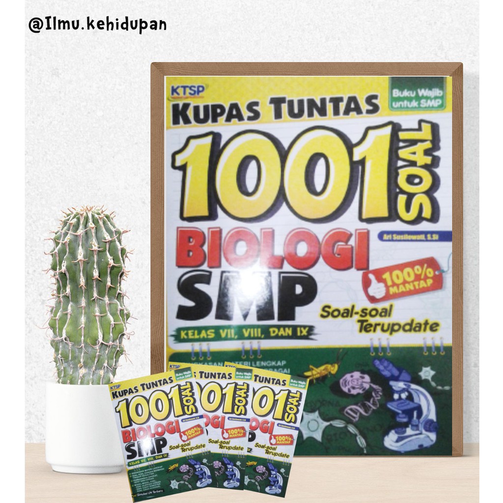 Kupas Tuntas 1001 Soal BIOLOGI SMP Kelas VII, VIII & IX
