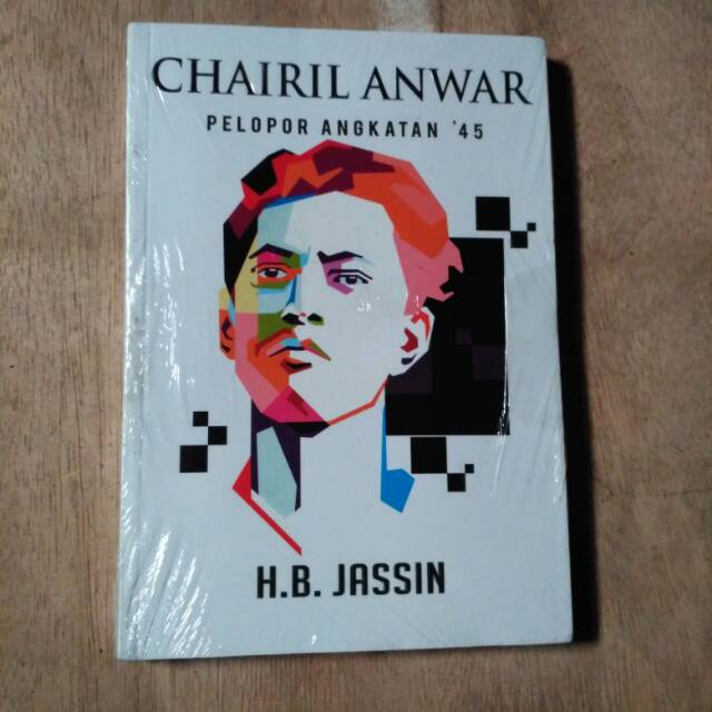 Chairil Anwar: Pelopor Angkatan '45