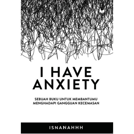 I Have Anxiety