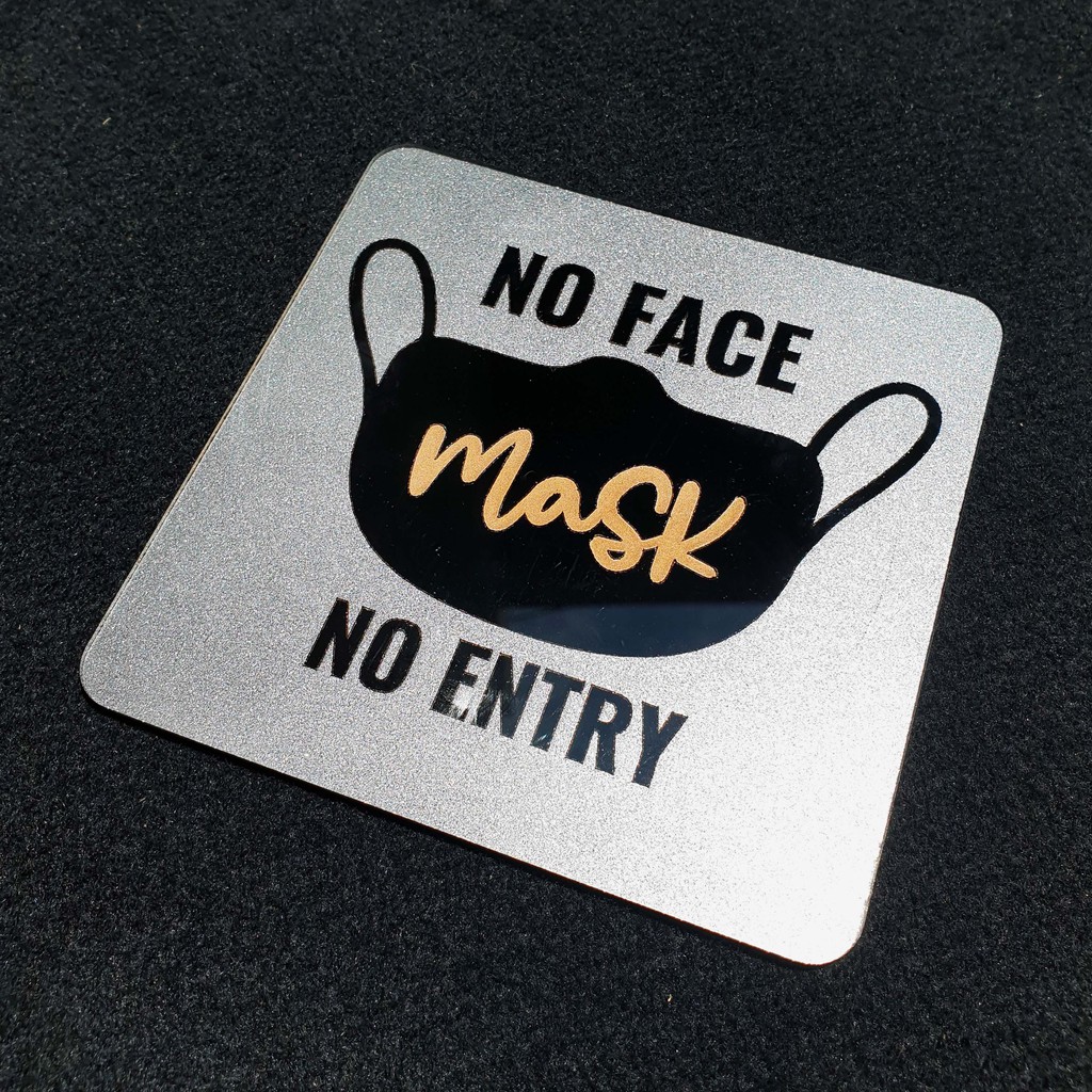 SIGN AKRILIK - NO FACE MASK NO ENTRY - Sign Kawasan Wajib Masker