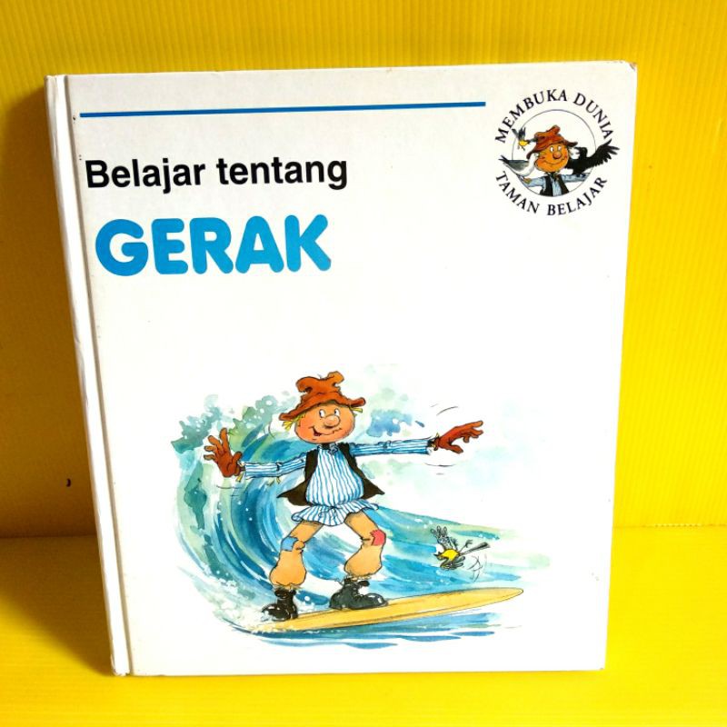 Buku Belajar Tentang Gerak ( Membuka Dunia Taman Belajar)