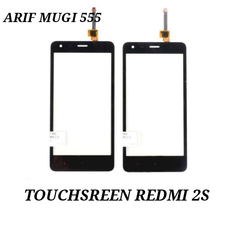 TOUCHSREEN TS LAYAR SENTUH XIAOMI REDMI 2S ORIGINAL