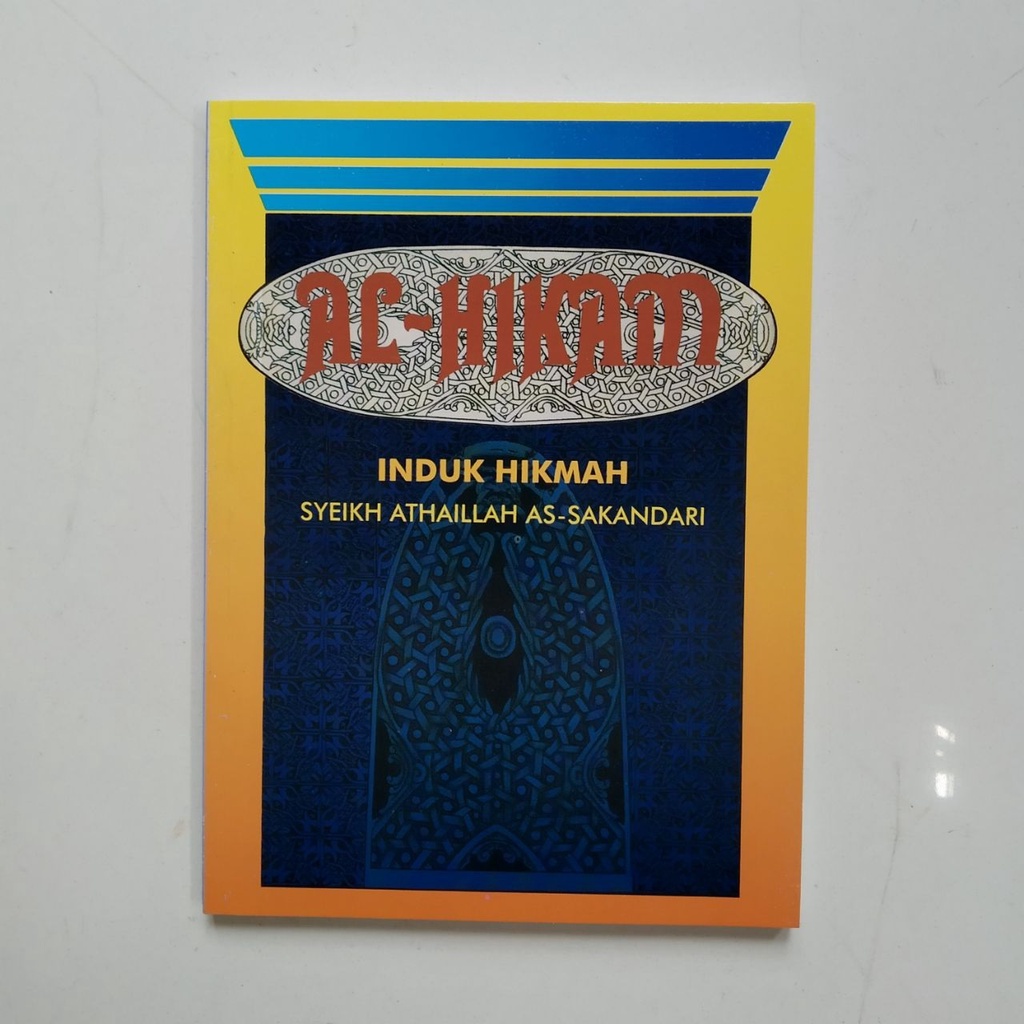 Al Hikam Induk Hikmah Syeikh Athaillah As Sakandari - Pustaka Firdaus