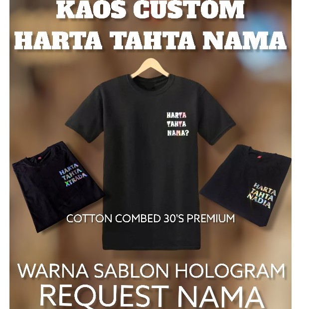Baju / Kaos Custom Harta Tahta Nama ( Request Nama )