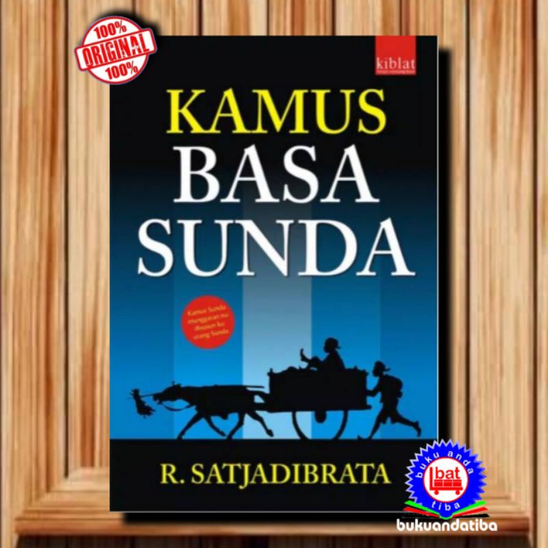 Kamus Basa Sunda - Kamus Sunda Indonesia - R. Satjadibrata - ORIGINAL