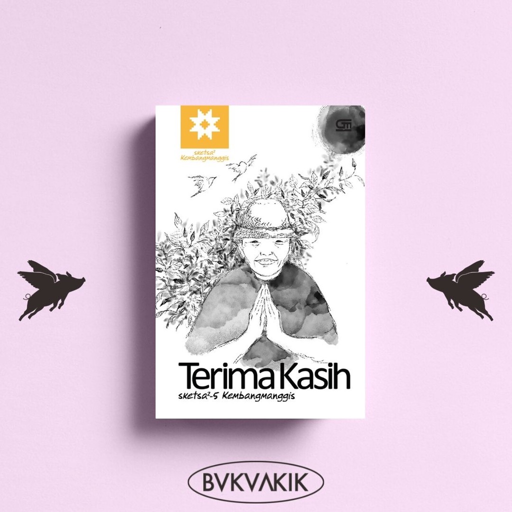 Sketsa-Sketsa: Terima Kasih - Kembangmanggis